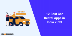 12 Best Car Rental Apps in India 2023