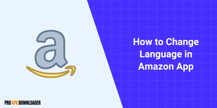 How to Change Language in Amazon App